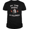 Image of IM THE QUEEN OF HALLOWEEN T SHIRT