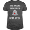 Image of Don't Hate Me Because I'm Boo-tiful Halloween Tee Shirt