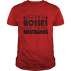 Image of The Boss Day 2017 Tshirts: GOOD BOSSES DON'T MAKE MISTRAKES