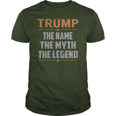 TRUMP Shirts The Name The Myth The Legend Name TShirts