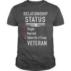 Taken By A Crazy Veteran T Shirt