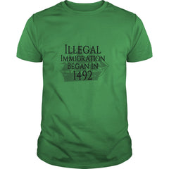 Illegal Immigration Began In 1492- Anti Columbus Day T-Shirt
