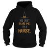 Image of YOU CAN'T SCARE ME, I'M A NURSE