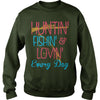 Image of Hunting Fishing Loving Every Day T-Shirt