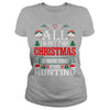 Image of All I Want For Christmas Is More Time For Hunting T-Shirt