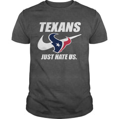 Texans Just Hate Us T-shirt, Texans Just Hate Us Hoodies