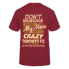 Image of Dont flirt with me My men is a Crazy Toronto FC Fan