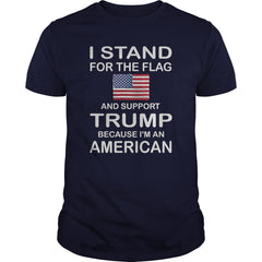 I stand for the flag and support Trump T-shirt