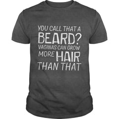 U CALL THAT A BEARD