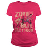 Image of Zombies Hate Fast Food Funny Halloween Distressed T-Shirt