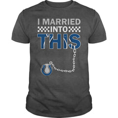 Colts I Married T-shirt, Colts I Married Hoodies