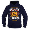 Image of LEAD DOG Scary Halloween