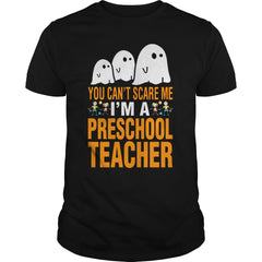 Halloween You Cant Scare Me Im A Preschool Teacher