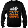 Image of You Cant Scare Me I Am A Retail Buyer Halloween