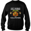 Image of I Don't Celebrate Halloween I Am Halloween