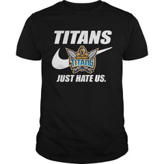 Titans Just Hate Us T-shirt, Titans Just Hate Us Hoodies