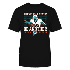There Will Never Be Another - Jason Taylor