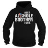 Image of Best asshole brother ever shirt, hoodie, tank top