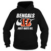 Image of Bengals Just Hate Us T-shirt, Bengals Just Hate Us Hoodies