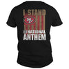 Image of i stand for the national anthem  49ers
