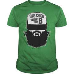 Beard  This chick wants the beard awesome t  shi