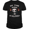 Image of IM THE KING OF HALLOWEEN T SHIRT