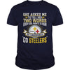 Image of NFL-STEELERS 170 SHE ASKED ME