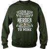 Image of VETERAN MOM T SHIRT I GAVE BIRTH TO MINE