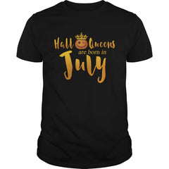 Halloqueens are born in july funny halloween tshirt