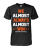 Image of Los Angeles Chargers - We almost always almost win T-shirt