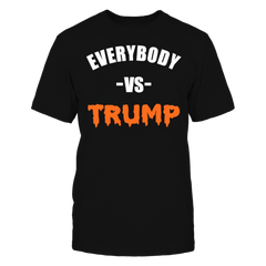 Everybody vs Trump T-Shirt