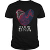 Image of Falcons  Braves Its In My DNA TShirt