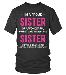 Proud Sister of a Sister Limited Edition T-shirts