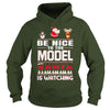 Image of Be Nice To The Model Santa Is Watching Christmas