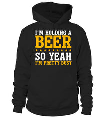 I'm Holding A Beer!