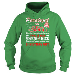 Paralegal Santa Still Gonna Receive Christmas Gift Shirt