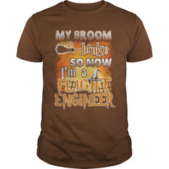 FLIGHT ENGINEER Halloween Shirts My Broom broke T Shirts