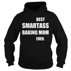 Smartass Baking Mom shirt