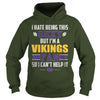 Image of I Hate Being This Sexy But Iam Vikings Fan TShirt