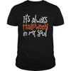 Image of It's always Halloween in my soul happy halloween gift It's always Halloween in my soul