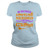Image of NO HALLOWEEN COSTUME NEEDED I'M SCARY ENOUGH WITHOUT COFFEE T SHIRT