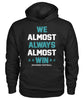 Image of Miami Dolphins - We almost always almost win T-shirt