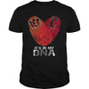 Image of Bengals  Cincinnati Its In My DNA TShirt