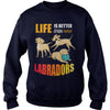 Image of Life Is Better With Labradors shirts