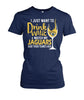 Image of Jacksonville Jaguars - I just want to drink wine and watch my Jaguars beat your team's ass T-shirt