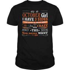 AS A OCTOBER GIRL I HAVE THREE SIDES TSHIRT BIRTHDAY GIFT SHIRT