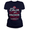 Image of Keep Calm And Let PACKER Handle It - PACKER Tee Shirt, PACKER shirt, PACKER Hoodie, PACKER Family, PACKER Tee, PACKER Name, PACKER kid, PACKER Sweatshirt