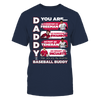 Image of BRAVES - DADDY YOU ARE BASEBALL BUDDY