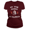 Image of IM THE QUEEN OF HALLOWEEN T SHIRT