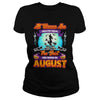 Image of All Women Are Born In August Halloween